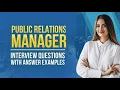 Public Relations Manager Interview Questions with Answer Examples