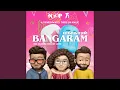 Lagu Bangaram (The Celebration Of Love)