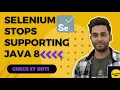 Selenium will not support Java 8