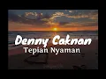 Download Lagu Denny Caknan - Tepian Nyaman ( lirik )