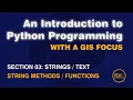 0304 Strings Methods from An Introduction to Python Programming with a GIS Focus