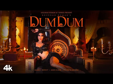 DUM DUM (Official Video): Ft. Jacqueline Fernandez | Jaani | Asees Kaur | Bunny | Bhushan Kumar
