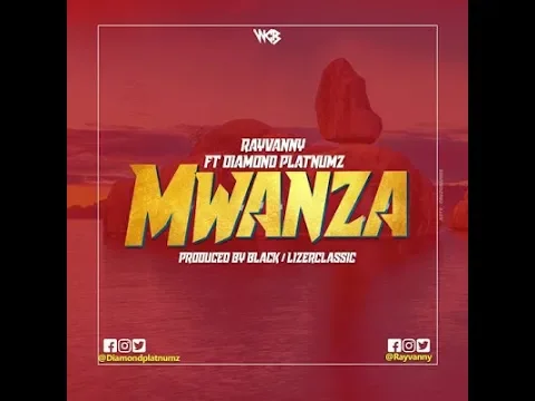 Rayvanny Ft Diamond Platnumz - Mwanza (Official audio )