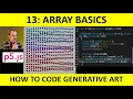 13 Basics of Arrays in p5 js How to Code Generative Art