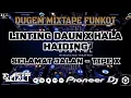 Download Lagu DJ DUGEM MIXTAPE (FUNKOT) LINTING DAUN X SELAMAT JALAN •01 || #funkotneverdie
