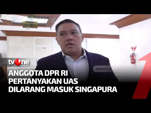 Anggota DPR RI Desak Kemenlu Panggil Dubes Singapura