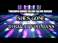 Download Lagu SHE'S GONE || DJ TEGANGAN TINGGI FULL BASS -  JUNGLE DUCTH TERBARU