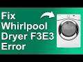 Whirlpool Dryer F3E3 Error Code Shorted Inlet Thermistor - Why Error F3E3 Happens And The Solution