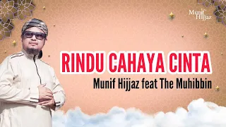 rindu cahaya cinta munif hijjaz feat the muhibbin official music video 