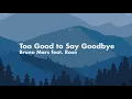 Download Lagu Bruno Mars - Too Good to Say Goodbye by Rosie (Lyrics) 1 Hour Loop