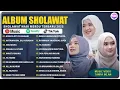 Download Lagu SHOLAWAT MERDU NISSA SABYAN, AI KHODIJAH, ALFINA NINDIYANI FULL ALBUM 2025 | SHOLAWAT NABI NEW 2025