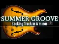 Download Lagu Seductive Summer Groove Backing Track in A minor | SZBT 1094