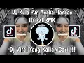Download Lagu DJ KULO PUN ANGKAT TANGAN HAIKAL RMX VIRAL TIKTOK 2024 YANG KALIAN CARI!