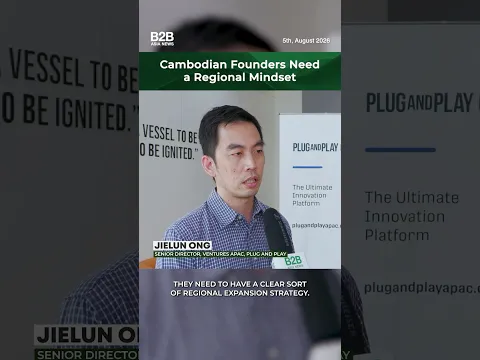 Cambodian Founders Need to Adopt a Regional Mindset - Jielun Ong, Plug