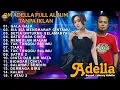 Download Lagu Duet Terbaru Full Album Om Adella Difarina Indra Feat Cak Fendik New 2025!! TANPA IKLAN