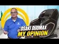 My Opinion - Osaki DuoMax Massage Chair