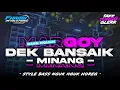 Download Lagu DJ DEK BANSAIK VIRAL TIKTOK • Style Bass Nguk Nguk Horeg | FHAMS REVOLUTION