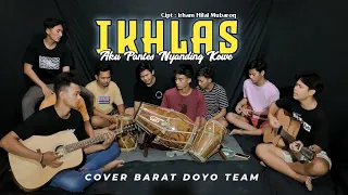 Download IKHLAS (AKU PANTES NYANDING KOWE) - COVER BARAT DOYO TEAM MP3