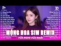 Download Lagu Mộng Hoa Sim Remix ♫ BXH Nhạc Trẻ EDM Gái Xinh TRIỆU VIEW - Top 15 Bản EDM TikTok Hot Trend 2025