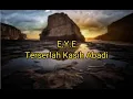 Download Lagu E.Y.E - Terserlah Kasih Abadi