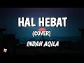 Hal Hebat - Govinda (Lyrics) Cover Indah Aqila