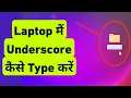 How to Type Underscore on Laptop How To Type Underscore in Computer PC Keyboard