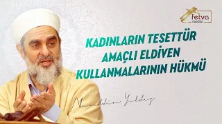 Kadınların tesettür amaçlı eldiven kullanmalarının hükmü