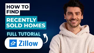 How to Find Recently Sold Homes on Zillow Desktop 2026 Full Guide