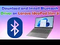 Lenovo IdeaPad Slim 3i Bluetooth Driver Setup Easy Guide for Windows 10 11