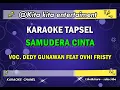 Download Lagu KARAOKE  SAMUDERA CINTA| DEDY GUNAWAN FEAT OVHI FRISTY