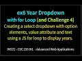 ex6 Year Dropdown and Challenge 4