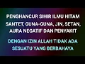 Download Lagu Ajian Kulhu Geni lengkap, Penghancur jin sihir santet aura negatif dan penyakit