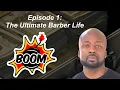 Episode 1 - Introducing The Ultimate Barber