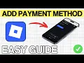 How To Add Payment Method on Roblox QUICK EASY 2026