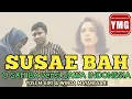 Download Lagu Susae Bah || O Sahiba versi Jawa Indonesia Download Lagu Susae Bah || O Sahiba versi Jawa Indonesia