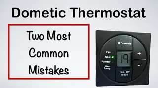 Dometic Thermostat Mistakes