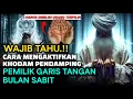 Download Lagu WAJIB TAHU❗️CARA AKTIFKAN KHODAM PENDAMPING PADA PEMILIK GARIS TANGAN BULAN SABIT