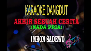 karaoke akhir sebuah cerita nada pria imron sadewo karaoke dangdut tanpa vocal 
