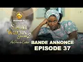 Sama Wurus - Bande Annonce Episode 37