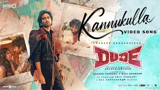 kannukulla video song dude pradeep r mamitha baiju saiabhyankkar jonita keerthiswaran