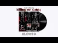 ❰ slowed ❱ ⵢ 𓄹𓈒 Killing Me Slowly - Bad Wolves