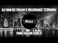 Download Lagu DJ NAN KO PAHAM X MILKSHAKE TERBARU 2022 - IzKy YETE !! SOUND TIKTOK MENGKANE !!