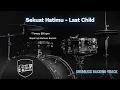 Download Lagu Sekuat Hatimu - Last Child | Drumless Song