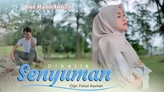 cut rani auliza dibalik senyuman official music video 