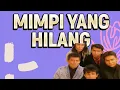 Lagu IKLIM || MIMPI YANG HILANG