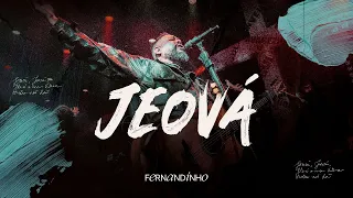 Download Fernandinho | Jeová (Álbum Único - Live) MP3