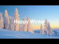 Lagu Happy Winter Playlist ☃️❄️ Feel Good Music to Lift Your Mood - Relaxing Chillout House