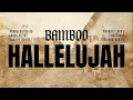 Bamboo - Hallelujah | Lyric Video