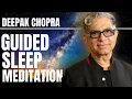 Download Lagu GUIDED SLEEP MEDITATION WITH DEEPAK CHOPRA