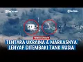 Download Lagu Tak Beri Ampun! Tank Rusia Makin Bar-bar Tembaki Benteng Pasukan Ukraina